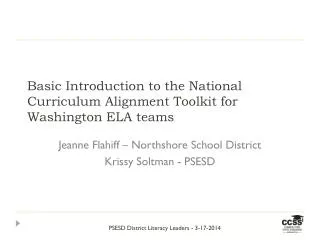Basic Introduction to the National Curriculum Alignment Toolkit for Washington ELA teams