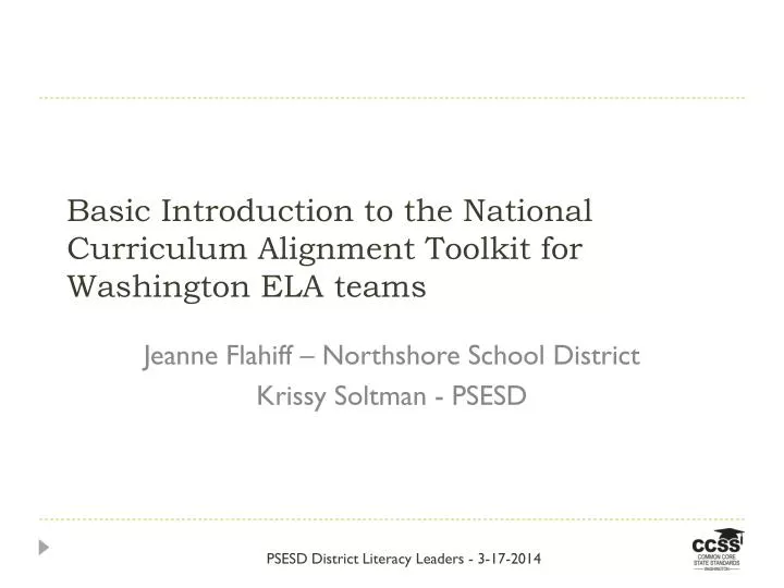 basic introduction to the national curriculum alignment toolkit for washington ela teams