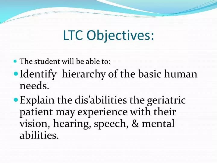 ltc objectives