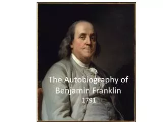 The Autobiography of Benjamin Franklin