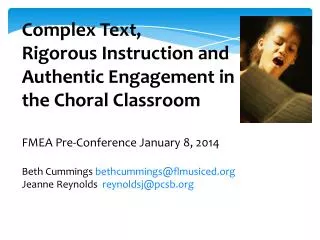 Complex Text, Rigorous Instruction and Authentic Engagement in the Choral Classroom