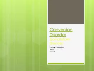Conversion Disorder (Somatoform Disorder)
