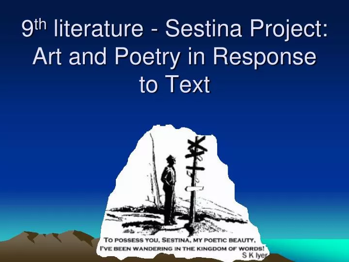 9 th literature sestina project art and poetry in response to text