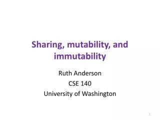 Sharing, mutability, and immutability