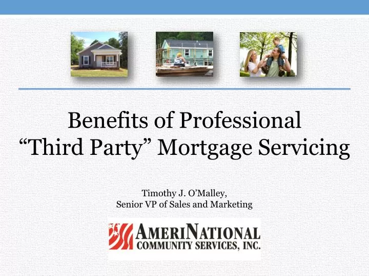 benefits of professional third party mortgage servicing