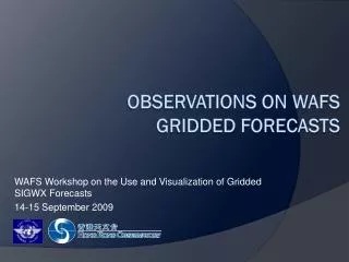Observations on WAFS Gridded Forecasts