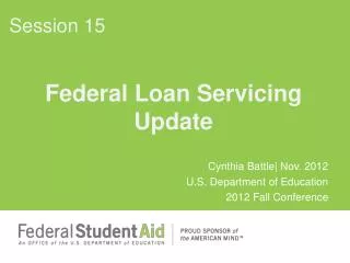 Federal Loan Servicing Update