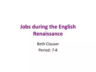 Jobs during the English Renaissance