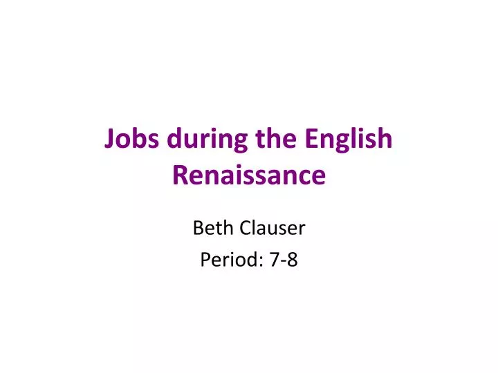 jobs during the english renaissance