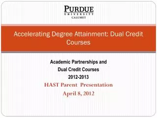 Accelerating Degree Attainment: Dual Credit Courses