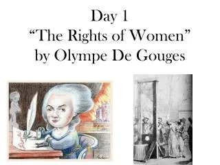 Day 1 “The Rights of Women” by Olympe De Gouges