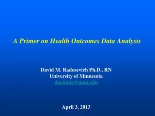 A Primer on Health Outcomes Data Analysis