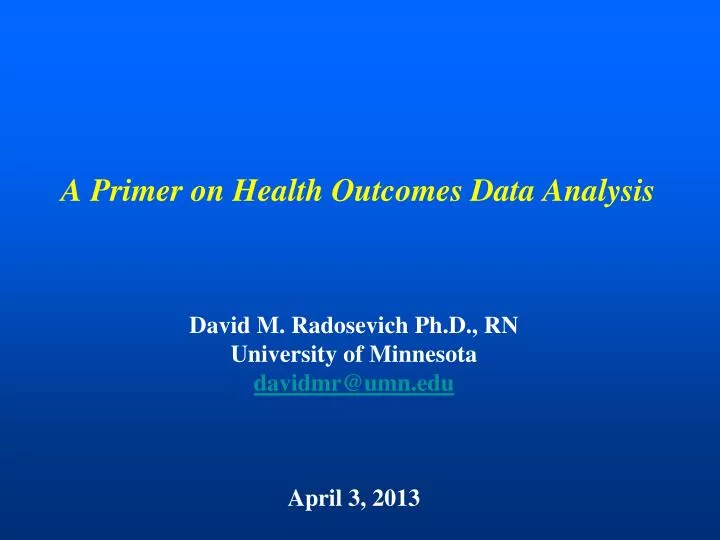 a primer on health outcomes data analysis