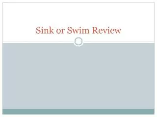 Sink or Swim Review