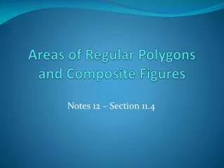 Areas of Regular Polygons and Composite Figures