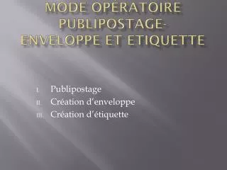 mode op ratoire publipostage enveloppe et etiquette