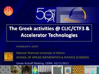 The Greek activities @ CLIC/CTF3 &amp; Accelerator Technologies