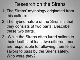 Research on the Sirens