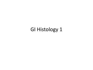 GI Histology 1