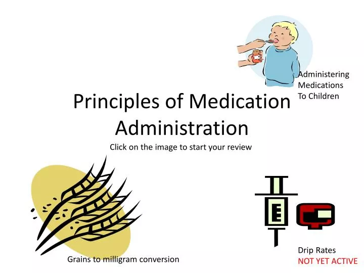 principles of medication administration