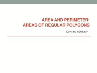 Area and Perimeter: Areas of Regular Polygons