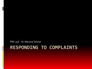 Responding to complaints