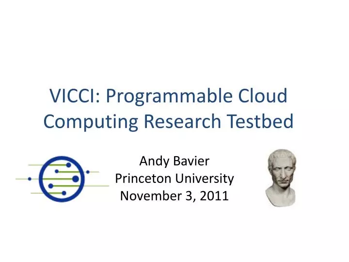 vicci programmable cloud computing research testbed