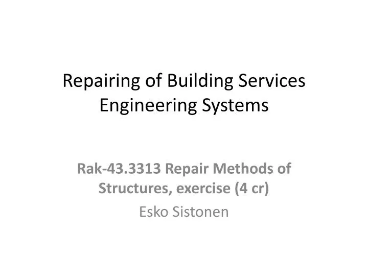 repairing of building services engineering systems