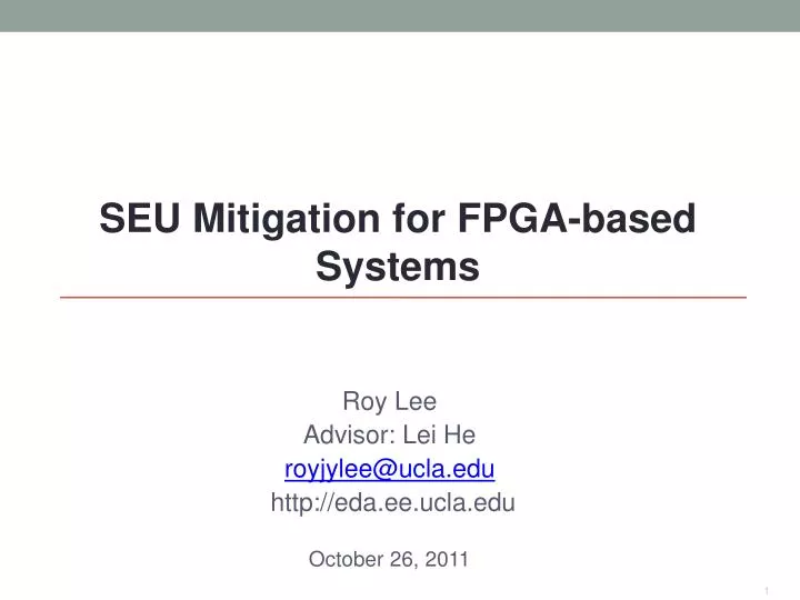 roy lee advisor lei he royjylee@ucla edu http eda ee ucla edu october 26 2011