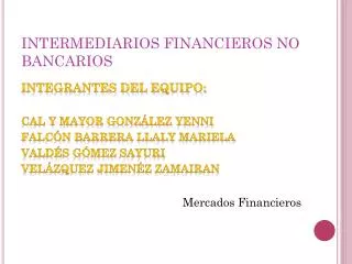 intermediarios financieros no bancarios