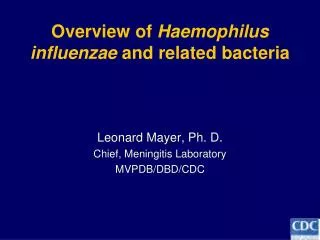 Overview of Haemophilus influenzae and related bacteria