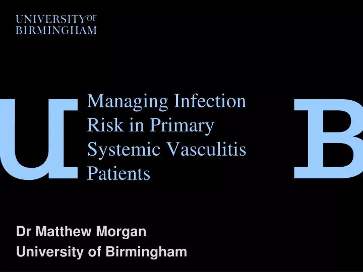 managing infection r isk in primary systemic vasculitis patients