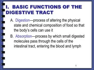 I. BASIC FUNCTIONS OF THE DIGESTIVE TRACT