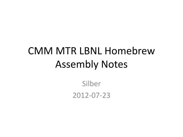 cmm mtr lbnl homebrew assembly notes