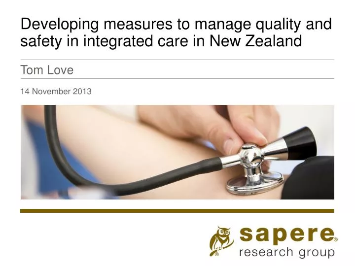 developing measures to manage quality and safety in integrated care in new zealand