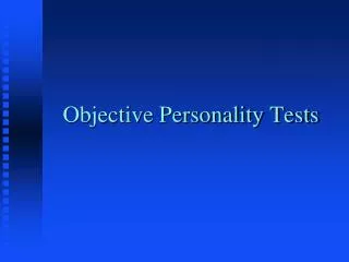 Objective Personality Tests