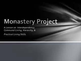 Monastery Project