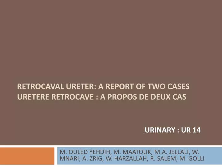 retrocaval ureter a report of two cases uretere retrocave a propos de deux cas