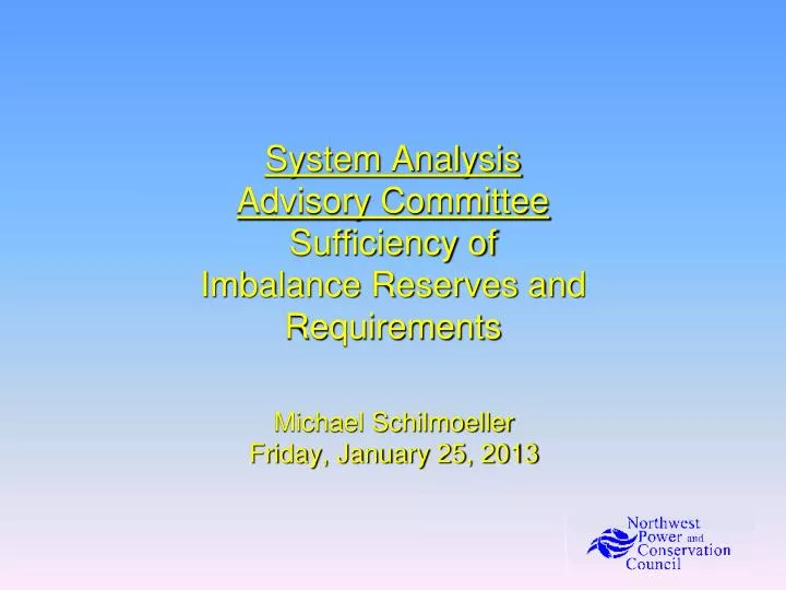 system analysis advisory committee sufficiency of imbalance reserves and requirements