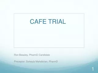 CAFE TRIAL