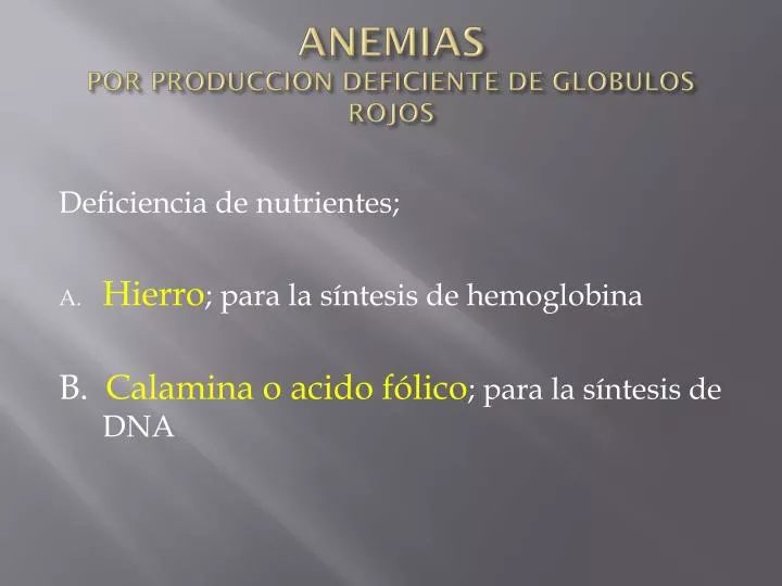 anemias por produccion deficiente de globulos rojos