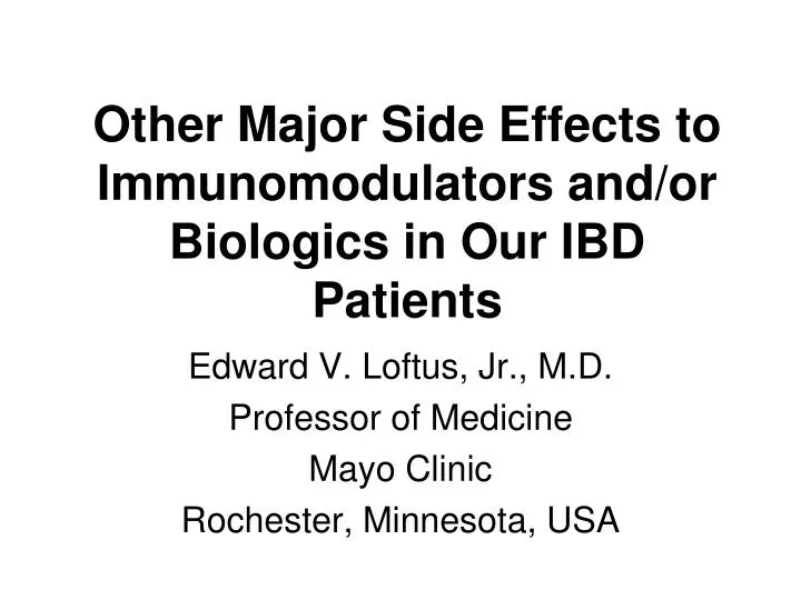 other major side effects to immunomodulators and or biologics in our ibd patients