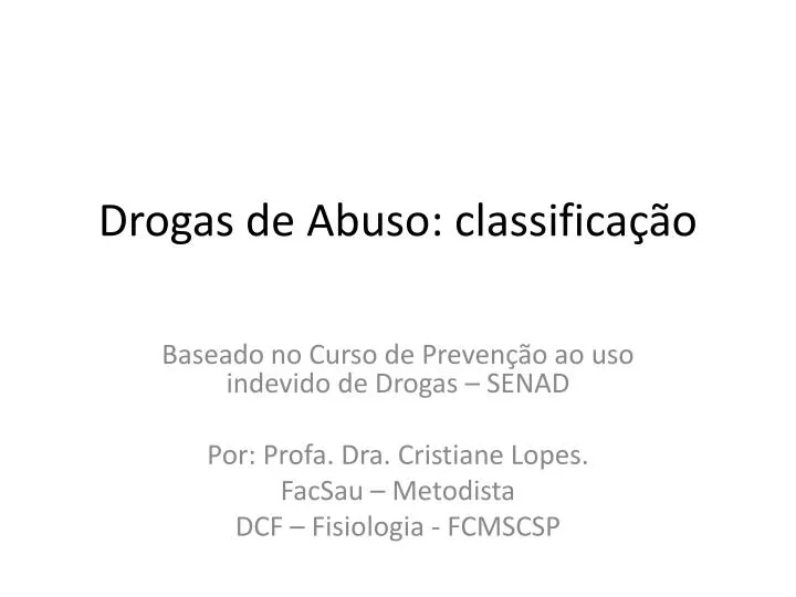 drogas de abuso classifica o