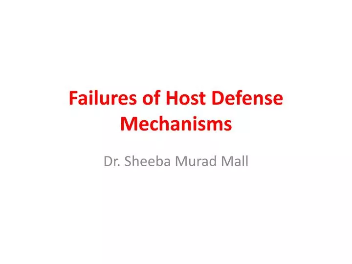 failures of host defense mechanisms