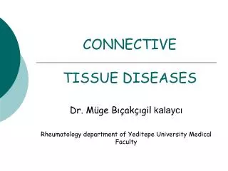 CONNECTIVE TISSUE DISEASES