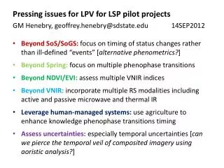 Pressing issues for LPV for LSP pilot projects