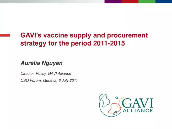 gavi s vaccine supply and procurement strategy for the period 2011 2015