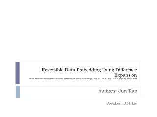 Authors: Jun Tian Speaker: J.H. Liu