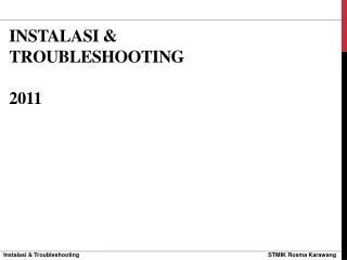 instalasi troubleshooting 2011