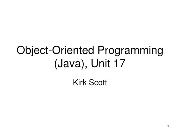 object oriented programming java unit 17
